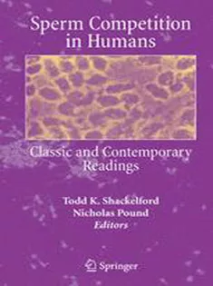 Sperm Competition in Humans: Classic and Contemporary Readings