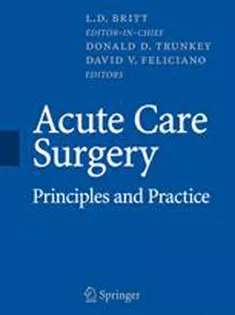 9780387344706 Acute Care Surgery: Principles and Practice