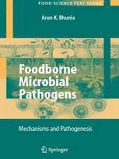 Foodborne Microbial Pathogens: Mechanisms and Pathogenesis
