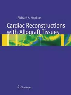 Cardiac Reconstructions with Allograft Tissues