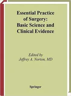 Essential Practice of Surgery: Basic Science and Clinical Evidence