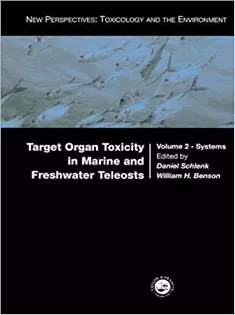 Target Organ Toxicity in Marine and Freshwater Teleosts Volume 2