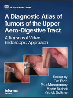 A Diagnostic Atlas of Tumors of the Upper Aero-Digestive Tract