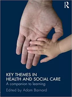 Key Themes in Health and Social Care