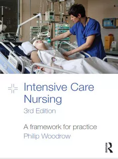 Intensive Care Nursing: A Framework for Practice 1