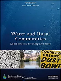 Water and Rural Communities: Local Politics, Meaning and Place