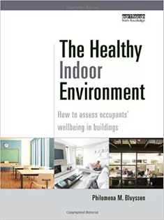 The Healthy Indoor Environment: How to Assess Occupants' Wellbeing in Buildings