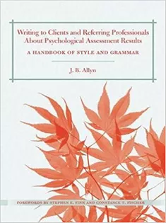 Writing to Clients and Referring Professionals About Psychological Assessment Results