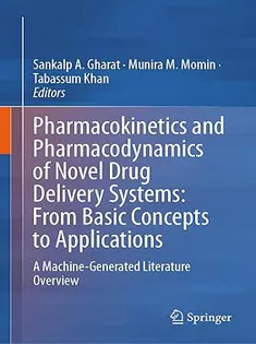 Pharmacokinetics and Pharmacodynamics of Novel Drug Delivery Systems: From Basic Concepts to Applications