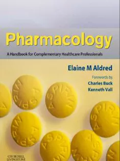 Pharmacology: A Handbook for Complementary Healthcare Professionals