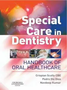 Special Care in Dentistry: Handbook of Oral Healthcare