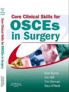 Core Clinical Skills for OSCEs in Surgery