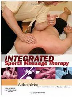 Integrated Sports Massage Therapy: A Comprehensive Handbook