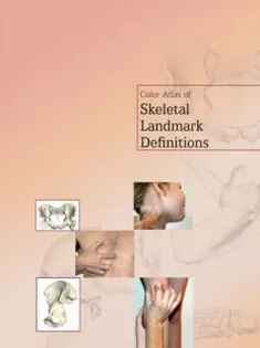 Color Atlas of Skeletal Landmark Definitions: Guidelines for Reproducible Manual and Virtual Palpations