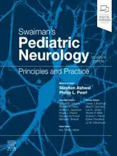 Swaiman’s Pediatric Neurology: Principles and Practice