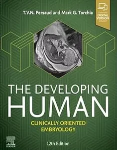 The Developing Human: Clinically Oriented Embryology