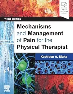 Mechanisms and Management of Pain for the Physical Therapist