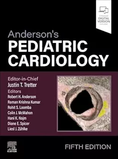 Anderson’s Pediatric Cardiology