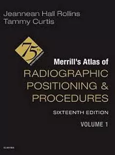 Merrill's Atlas of Radiographic Positioning and Procedures - 3-Volume Set