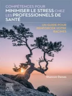 Compétences Pour Minimiser Le Stress Chez Les Professionnels De Santé