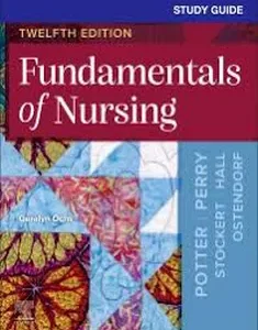 Study Guide for Fundamentals of Nursing