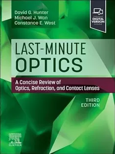 9780443128073 Last-Minute Optics: A Concise Review of Optics, Refraction, and Contact Lenses