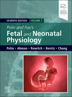 Polin and Fox Fetal and Neonatal Physiology, 2-Volume