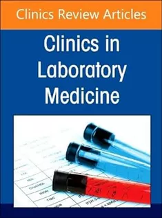 Diagnostics Stewardship in Molecular Microbiology: From at Home Testing to NGS, An Issue of the Clinics in Laboratory Me