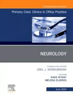 Neurology, An Issue of Primary Care