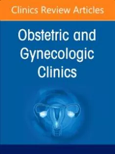 Diversity, Equity, and Inclusion in Obstetrics and Gynecology, An Issue of Obstetrics and Gynecology Clinics