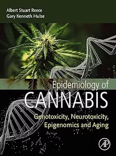 Epidemiology of Cannabis: Genotoxicity, Neurotoxicity, Epigenomics and Aging