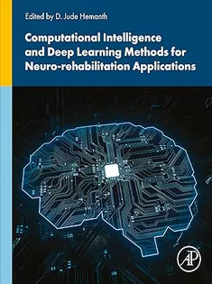 Computational Intelligence and Deep Learning Methods for Neuro-rehabilitation Applications