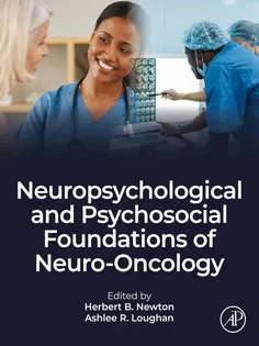 Neuropsychological and Psychosocial Foundations of Neuro-Oncology