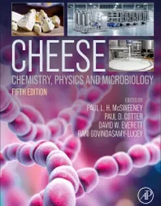 Cheese: Chemistry, Physics and Microbiology