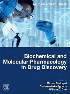 Biochemical and Molecular Pharmacology in Drug Discovery (Drug Discovery Update)