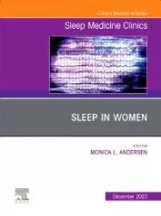 9780443182426 Sleep in Women, An Issue of Sleep Medicine Clinics