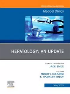 Epatology: An Update Volume 107, Issue 3, An Issue of Medical Clinics of North America (Volume 107-3)