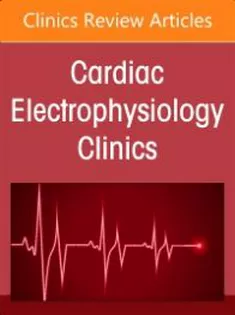 Autonomic Nervous System and Arrhythmias, An Issue of Cardiac Electrophysiology Clinics (Volume 16-3)