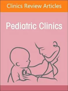 9780443184093 Autism Spectrum Disorder, An Issue of Pediatric Clinics of North America