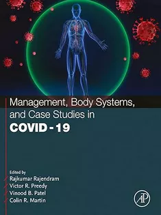 Management, Body Systems, and Case Studies in COVID-19 (Thematic Approaches to COVID-19)