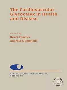 The Cardiovascular Glycocalyx in Health and Disease (Volume 91)