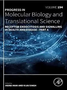 Receptor Endocytosis and Signalling in Health and Disease - Part A (Volume 194) (Progress in Molecular Biology and Trans