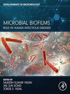 Microbial Biofilms: Role in Human Infectious Diseases