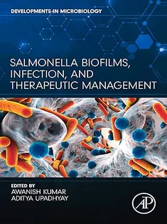 Salmonella Biofilms, Infection, and Therapeutic Management