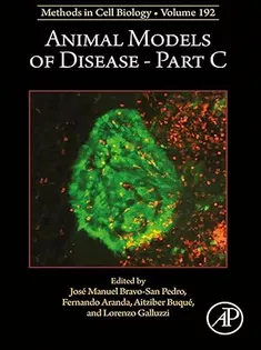 Animal Models of Disease Part C (Volume 192) (Methods in Cell Biology, Volume 192)