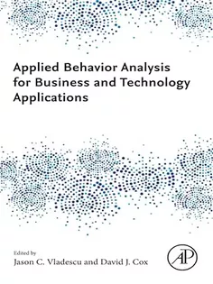 Applied Behavior Analysis for Business and Technology Applications