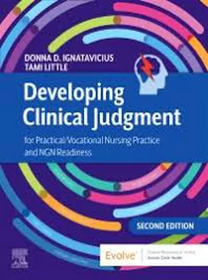 Developing Clinical Judgment for Practical/Vocational Nursing