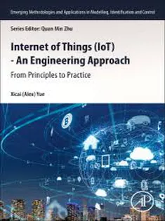 Internet of Things (IoT) - An Engineering Approach