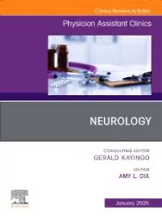 Neurology, An Issue of Physician Assistant Clinic