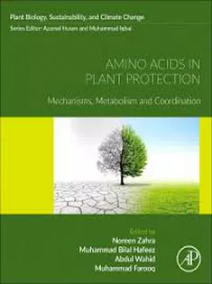 Amino Acids in Plant Protection Mechanisms, Metabolism and Coordination